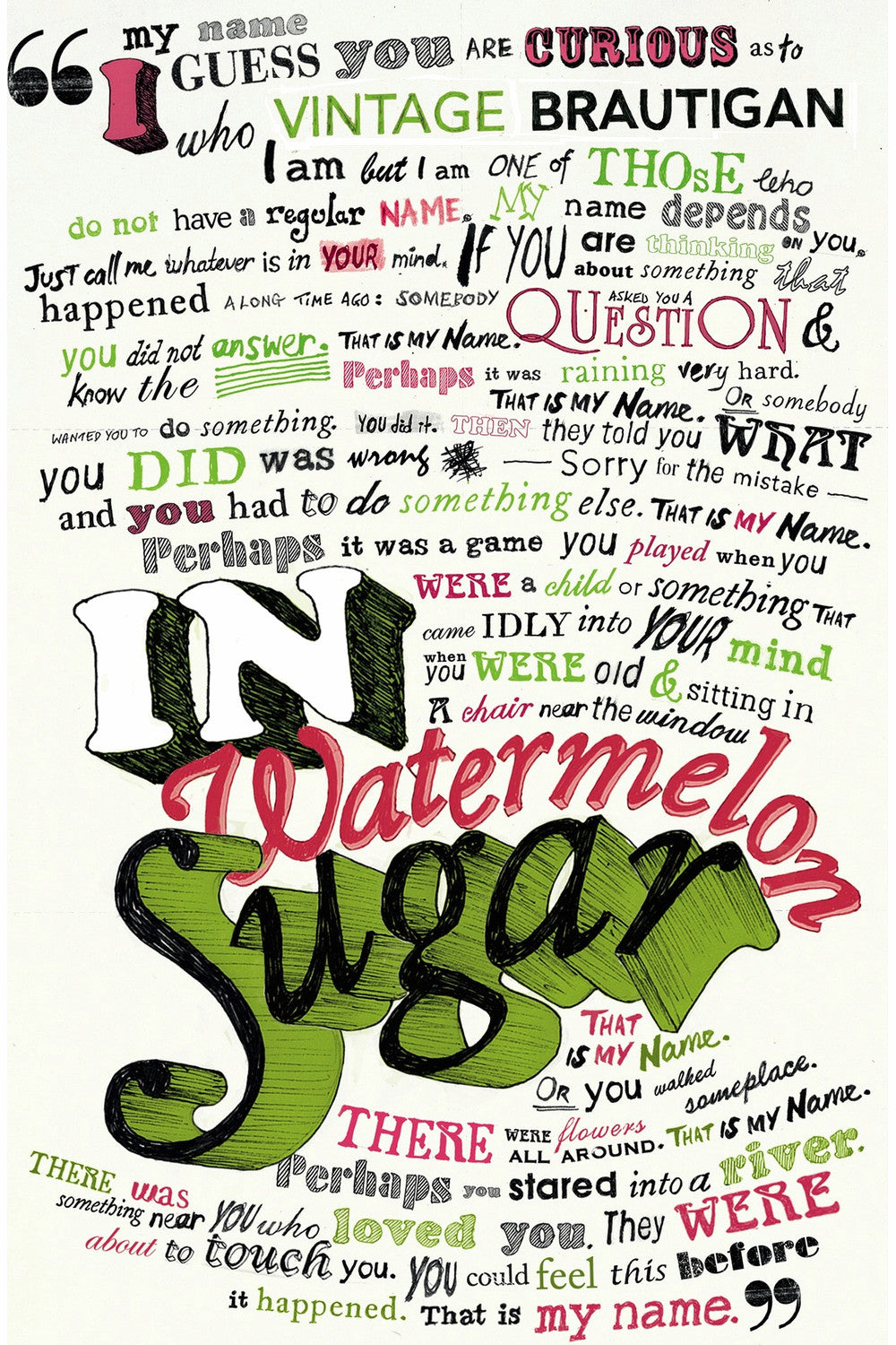 In Watermelon Sugar by Richard Brautigan