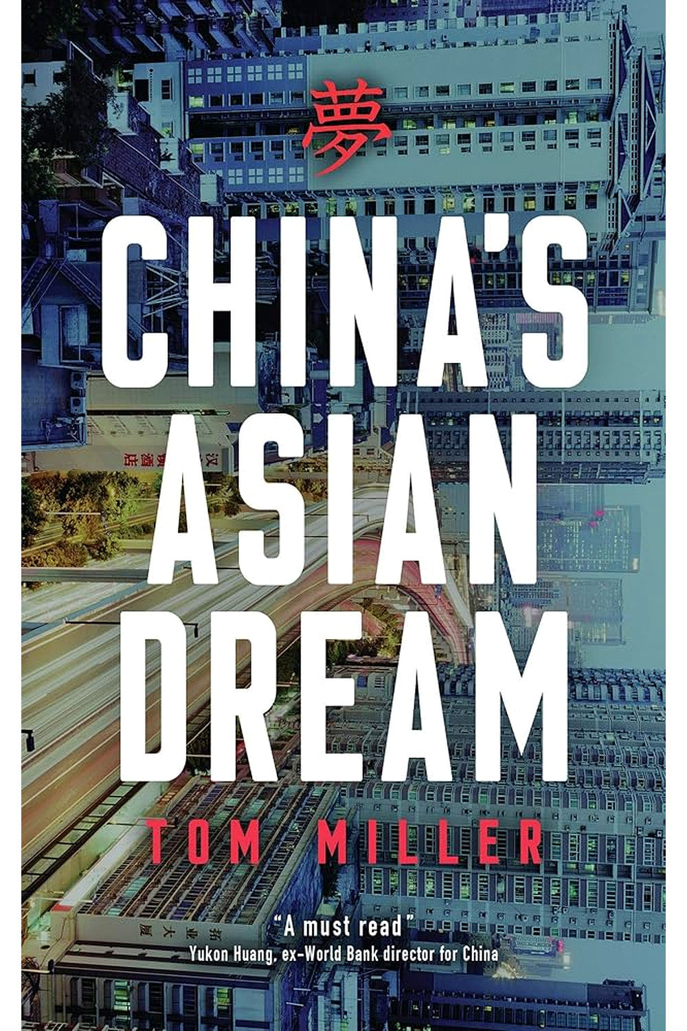 China's Asian Dream by Tom Miller