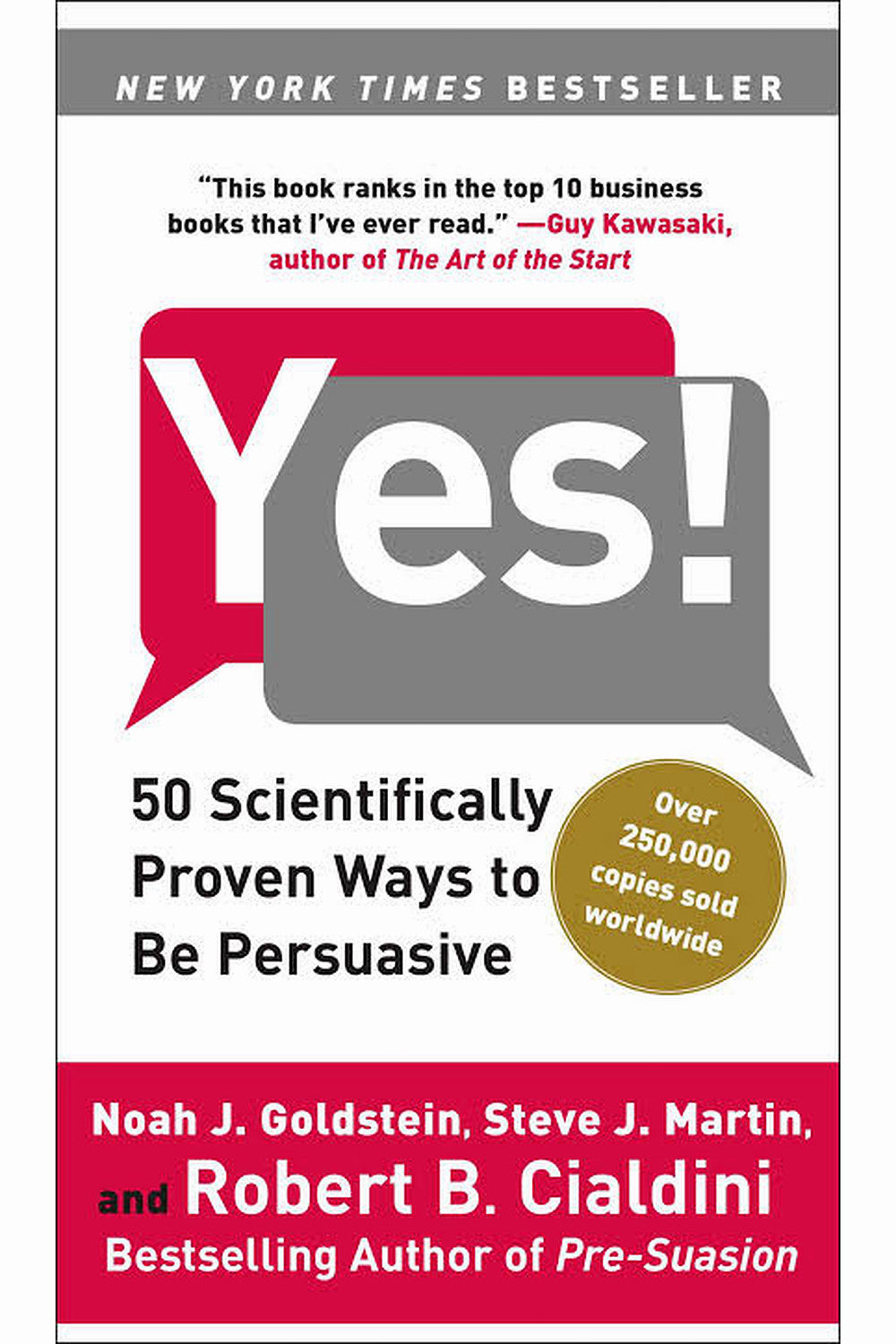 Yes! by Noah J. Goldstein, Robert Cialdini, and Steve J. Martin