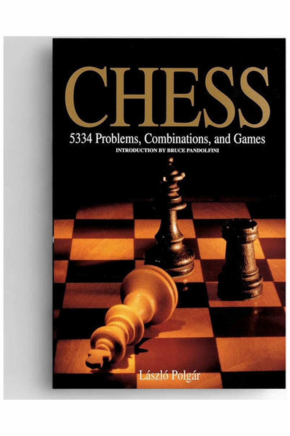 Chess: 5334 Problems, Combinations and Games by Laszlo Polgar