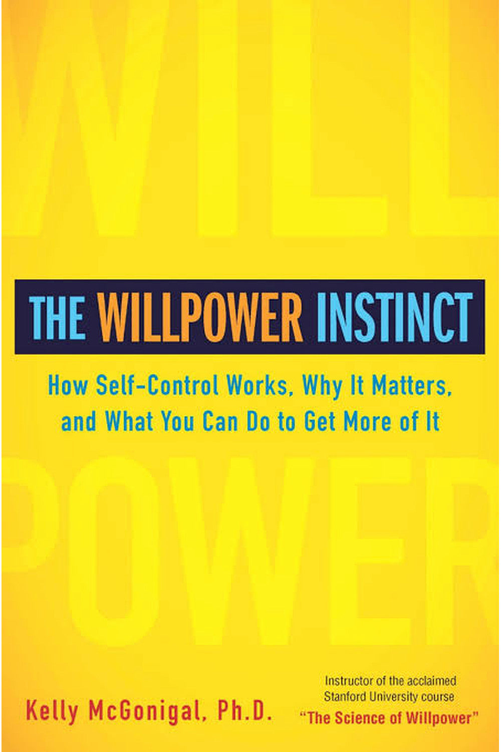 The Willpower Instinct by Kelly McGonigal