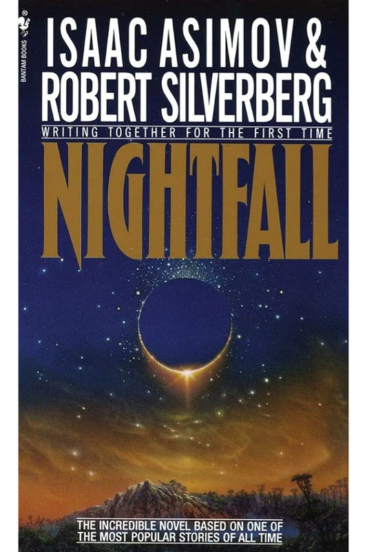 Nightfall by Isaac Asimov and Robert Silverberg