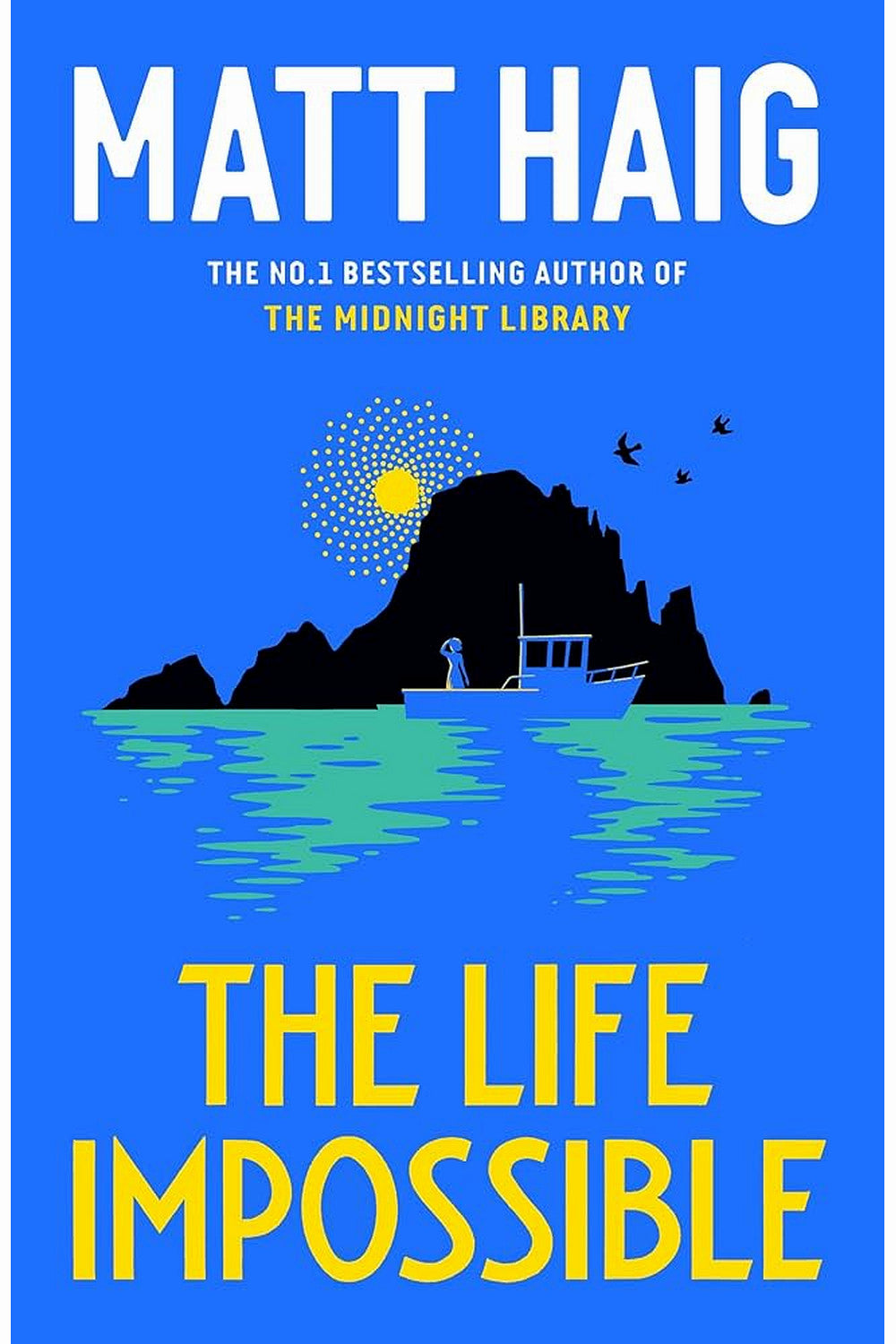 The Life Impossible by Matt Haig