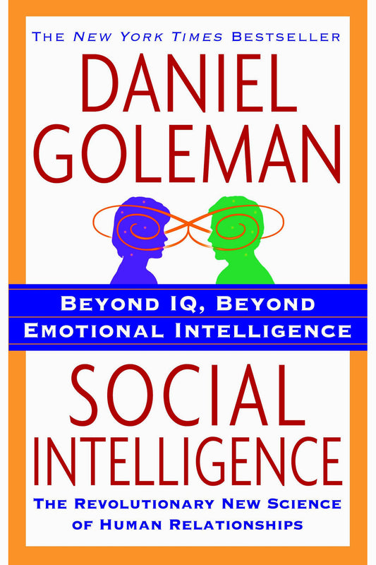 Social Intelligence by Daniel Goleman