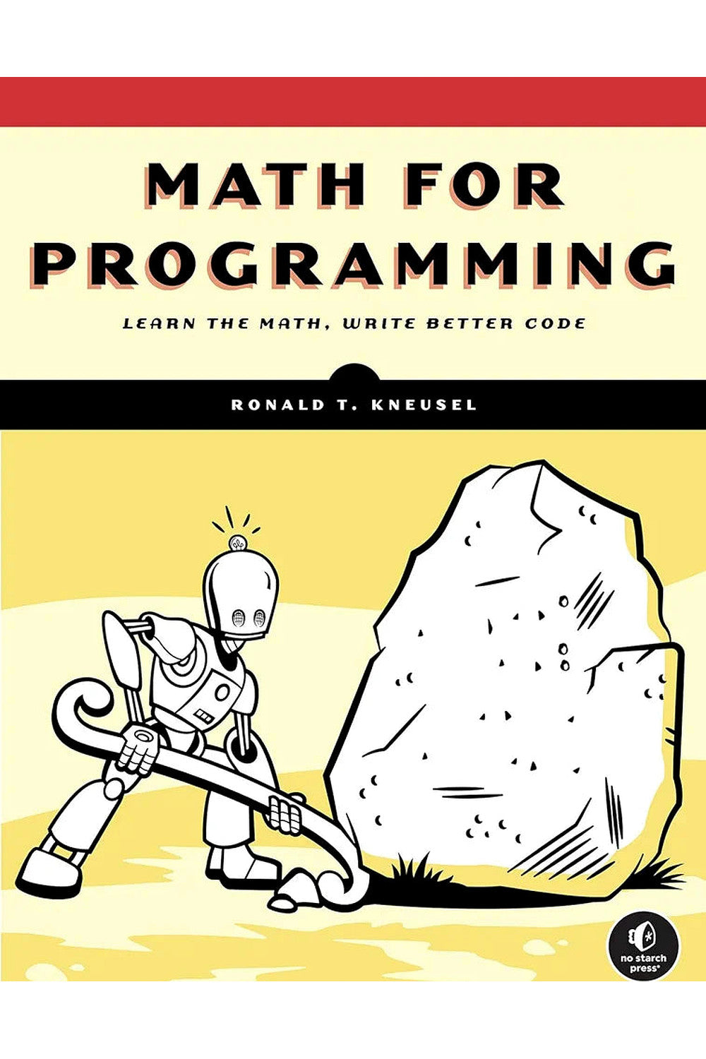 Math for Programming by Ronald T. Kneusel