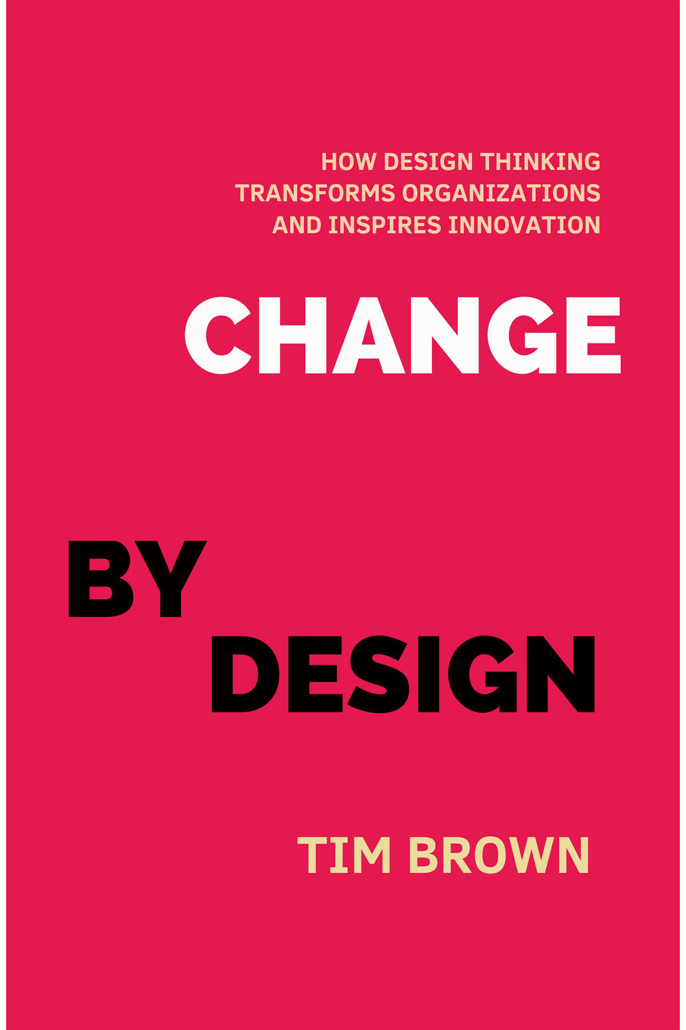 Change by Design by Tim Brown