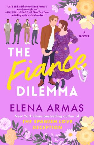 The Fiancé Dilemma by Elena Armas