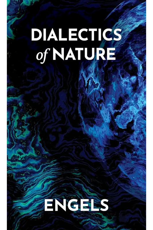 Dialectics of Nature by Friedrich Engels