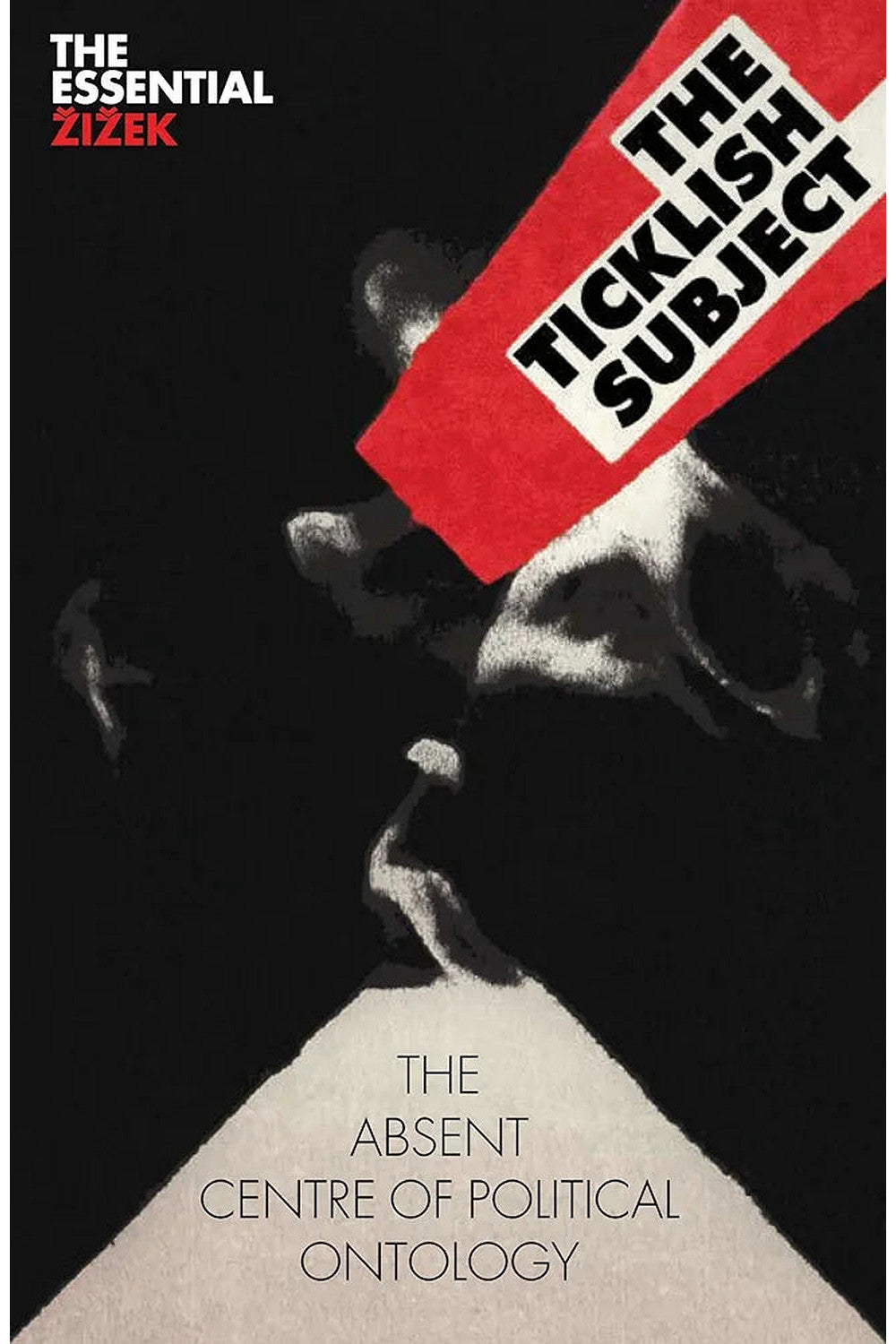 The Ticklish Subject by Slavoj Zizek