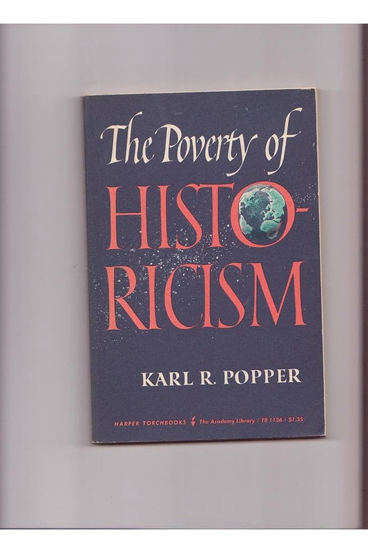 The Poverty of Historicism by Karl Popper