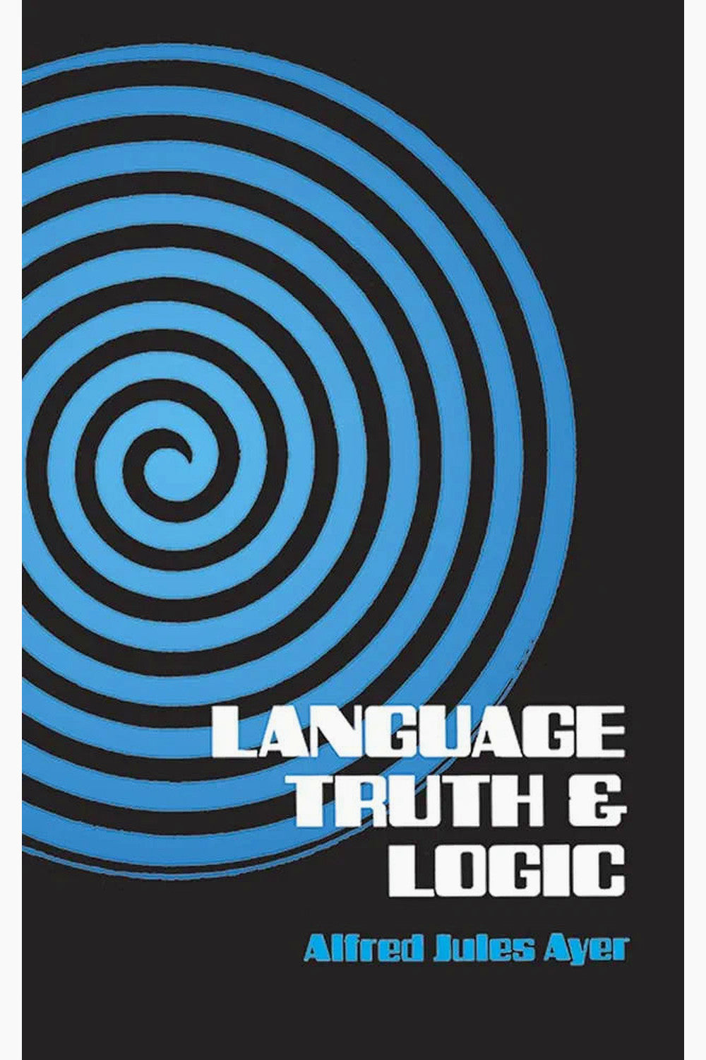 Language, Truth, and Logic by A.J. Ayer
