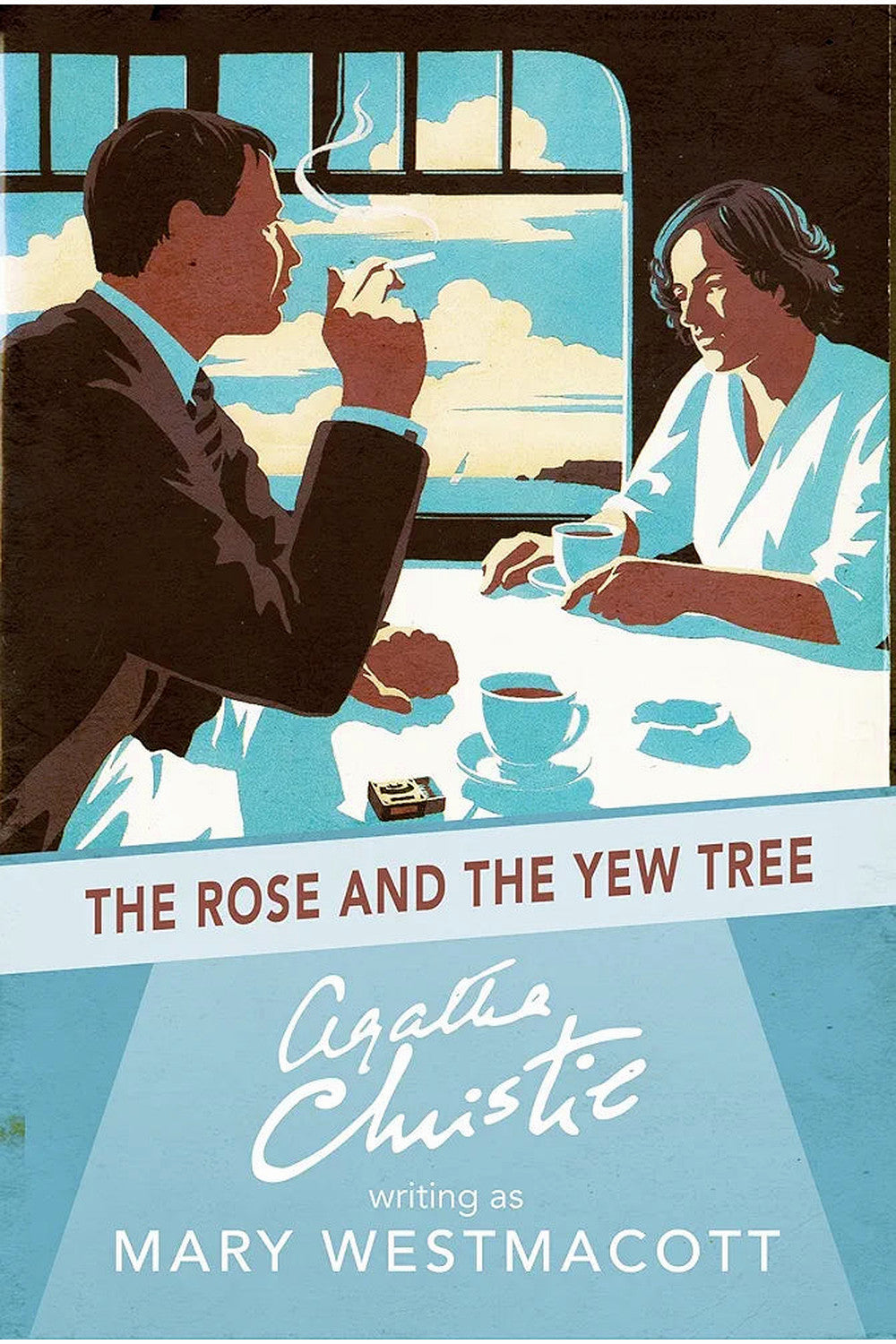 The Rose and the Yew Tree by Agatha Christie (writing as Mary Westmacott)