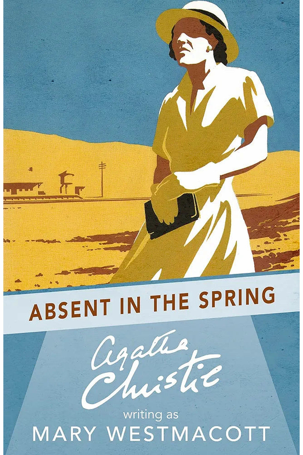 Absent in the Spring by Agatha Christie (writing as Mary Westmacott)