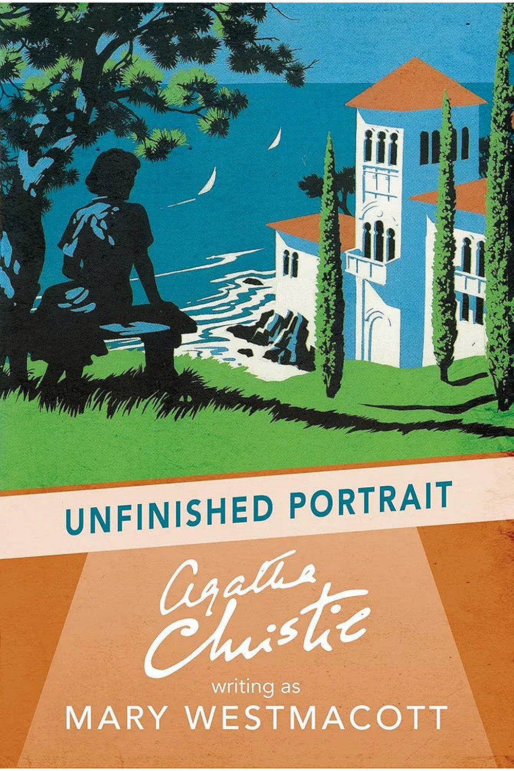Unfinished Portrait by Agatha Christie (writing as Mary Westmacott)