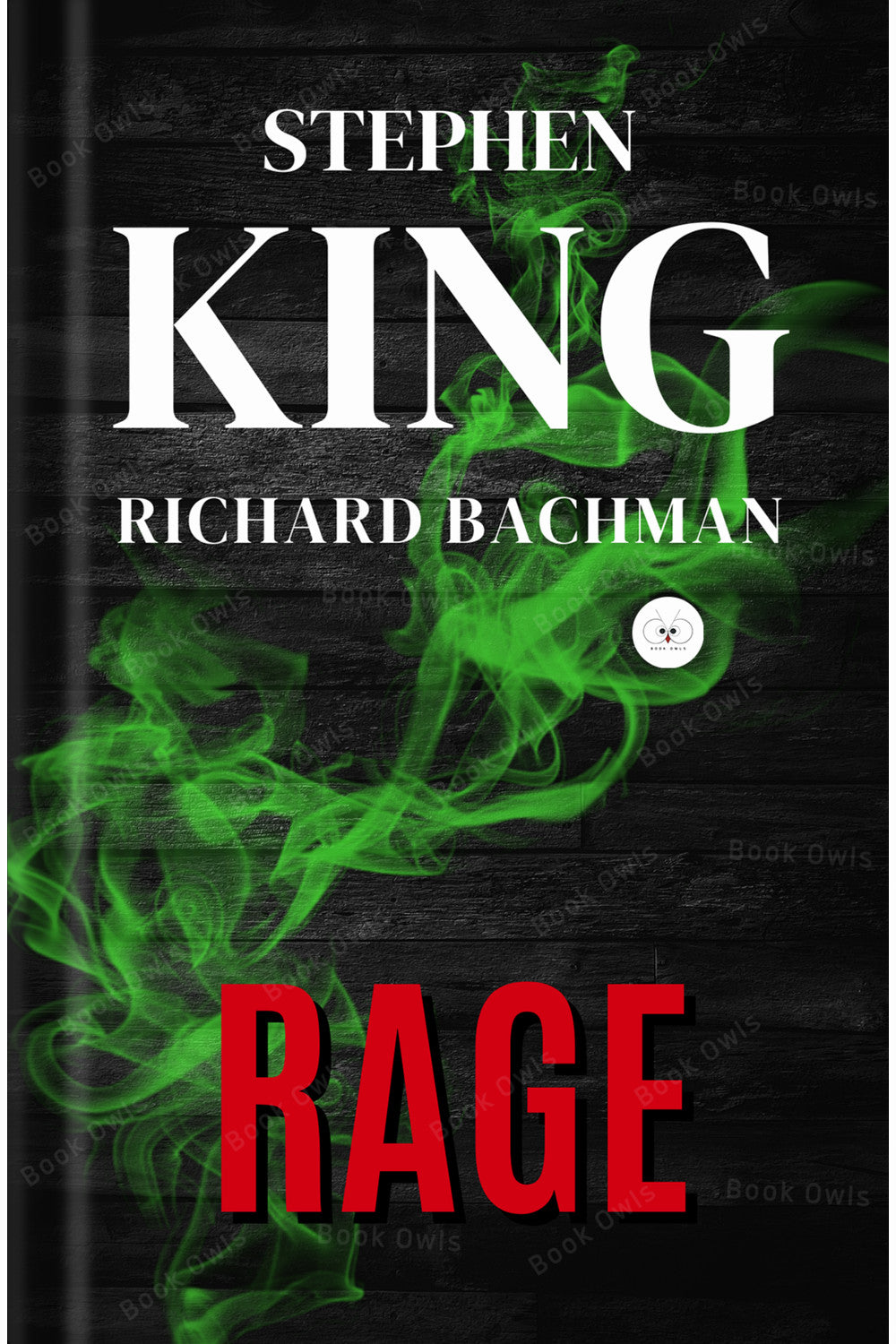 Rage by Richard Bachman (Stephen King)