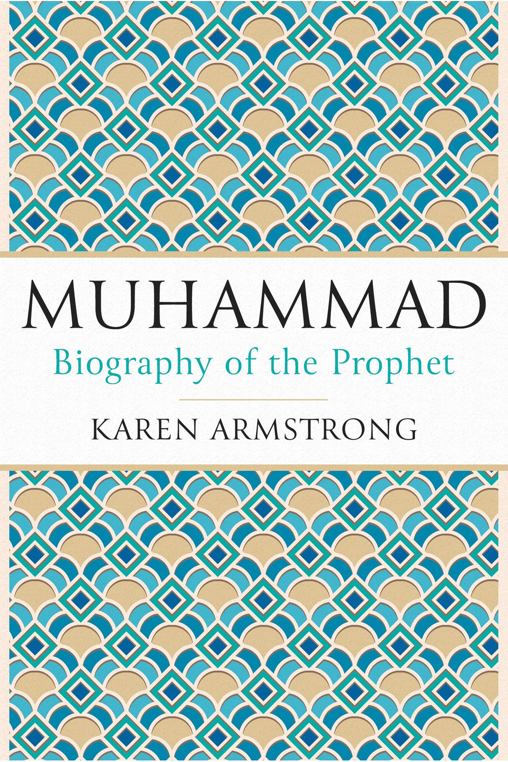 Muhammad: A Prophet for Our Time by Karen Armstrong