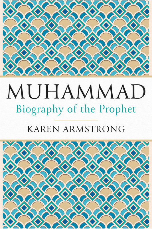 Muhammad: A Prophet for Our Time by Karen Armstrong