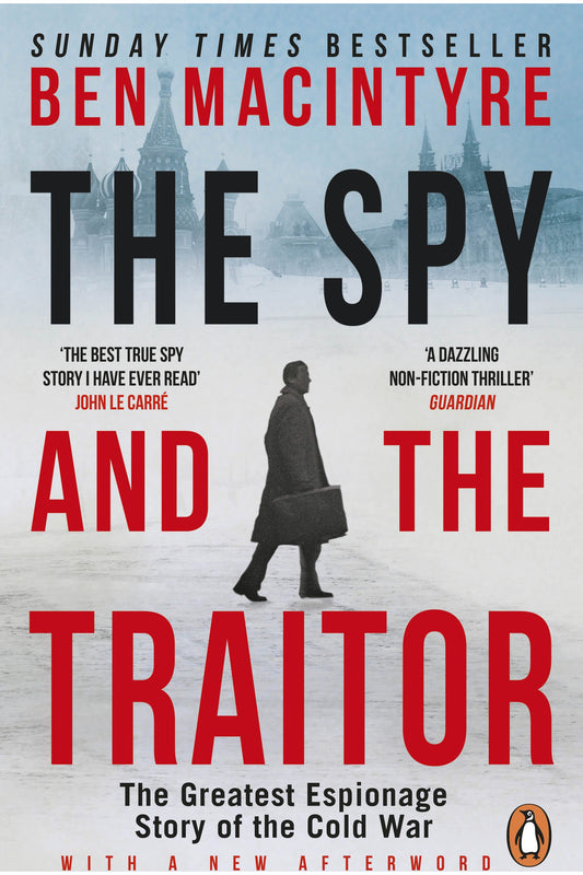 The Spy and the Traitor by Ben Macintyre