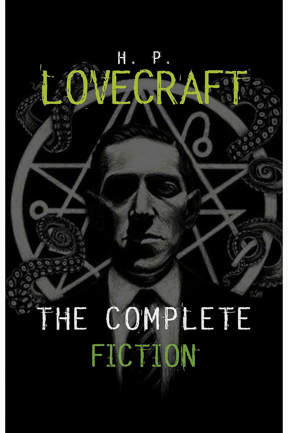H. P. Lovecraft: The Complete Fiction by H. P. Lovecraft
