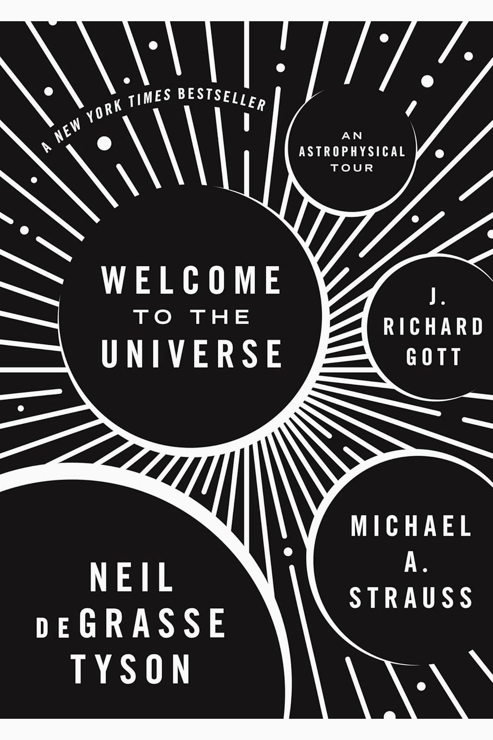 Welcome to the Universe by Neil deGrasse Tyson, Michael A. Strauss, and J. Richard Gott