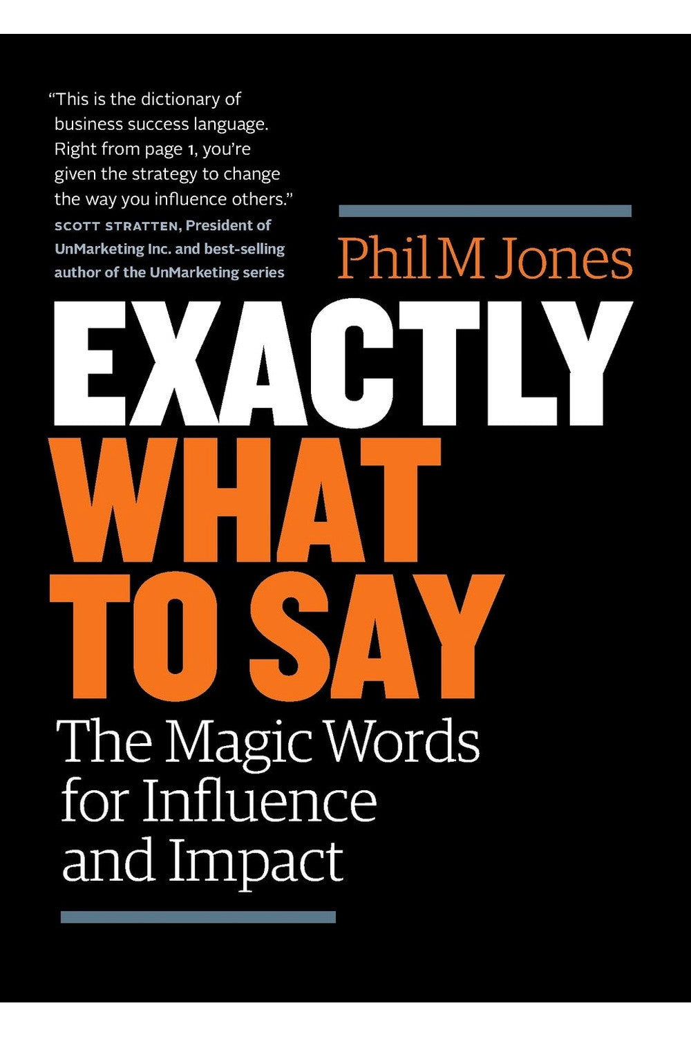 Exactly What to Say by Phil Jones