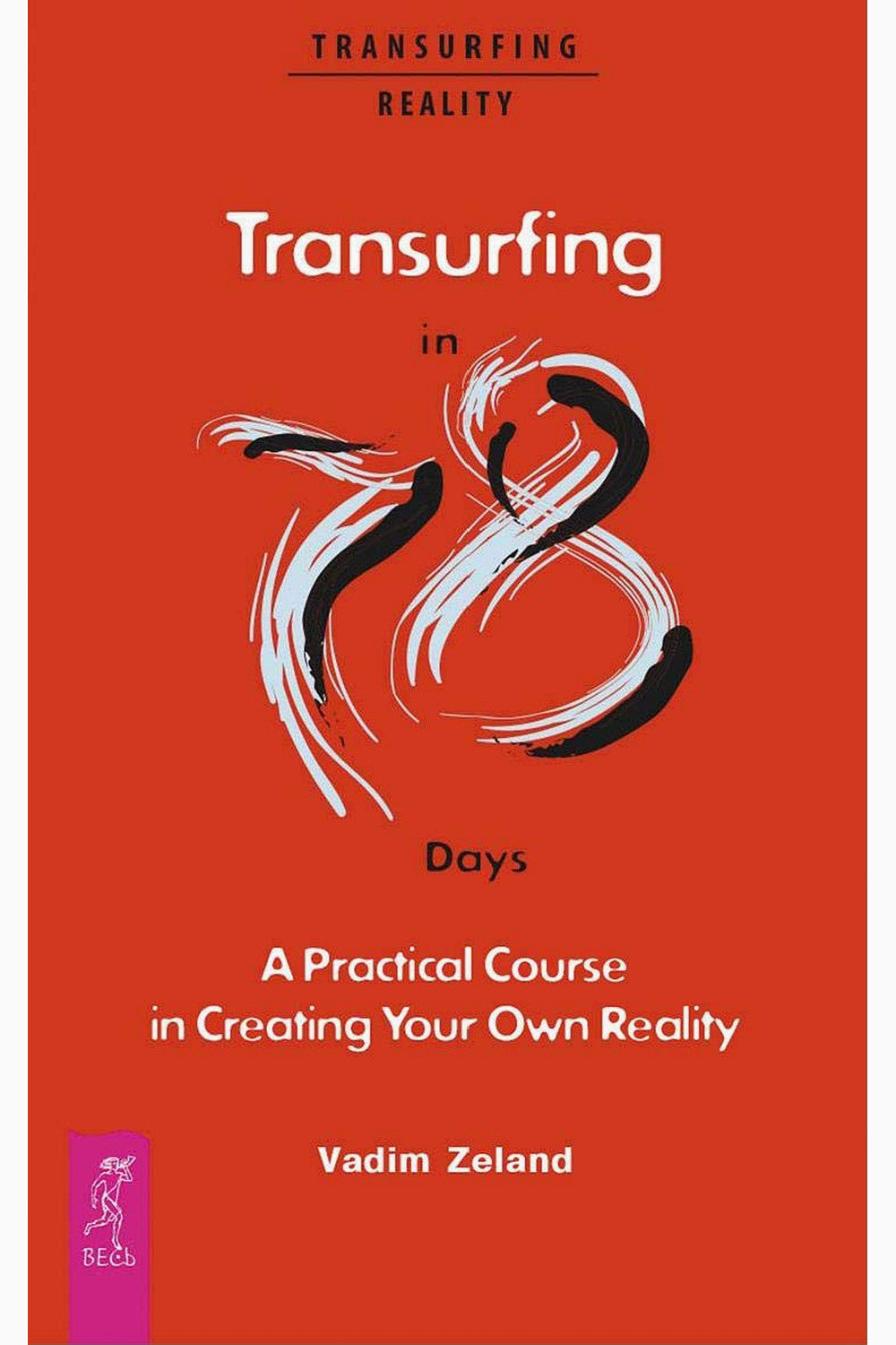 Transurfing in 78 Days by Vadim Zeland