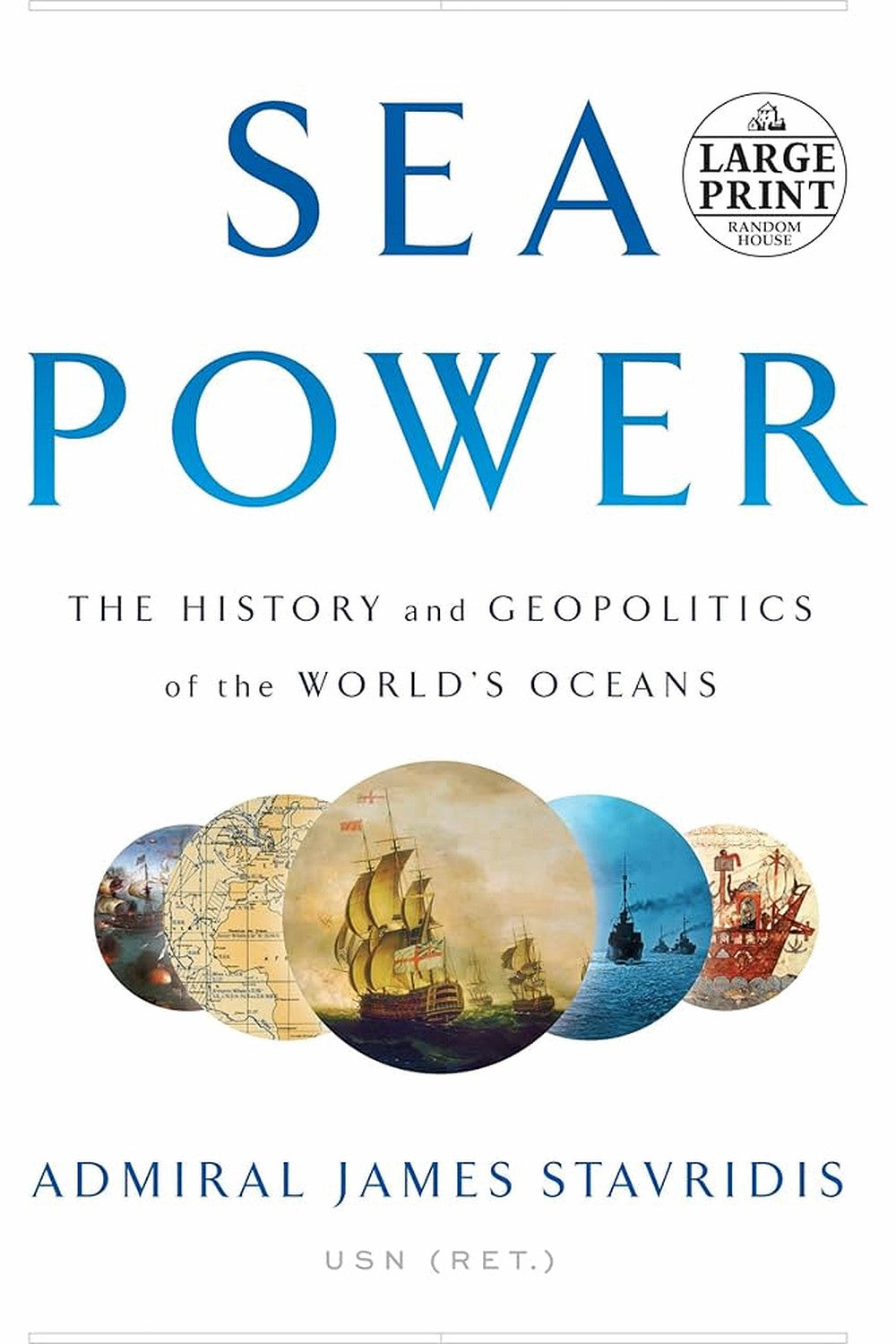 Sea Power by James G. Stavridis