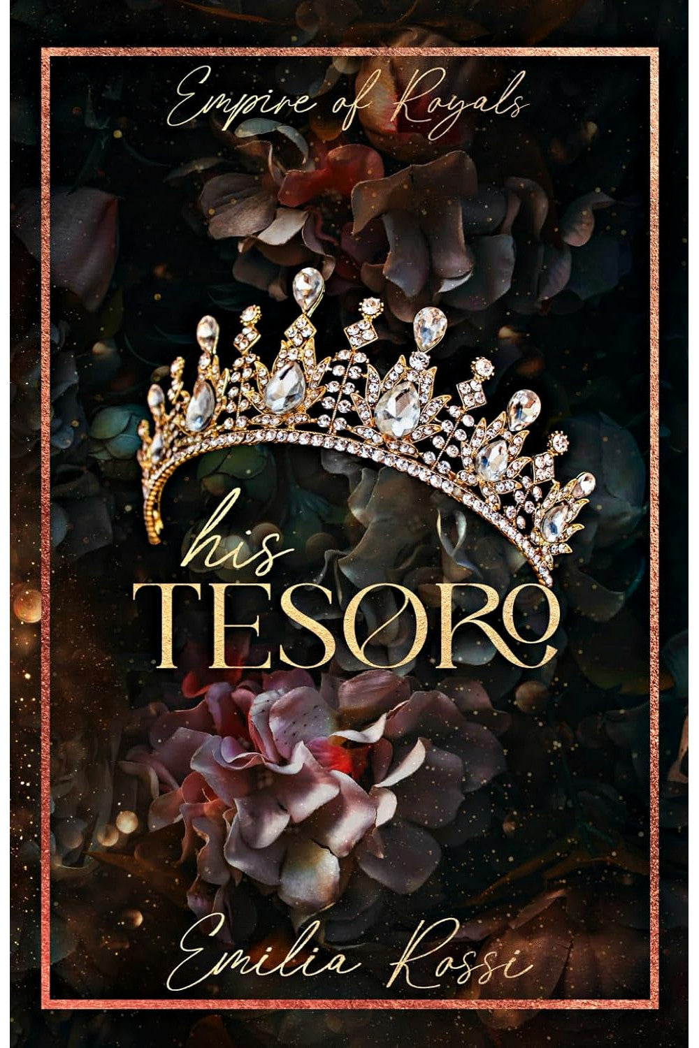 His Tesoro (Empire of Royals Book 1) by Emilia Rossi