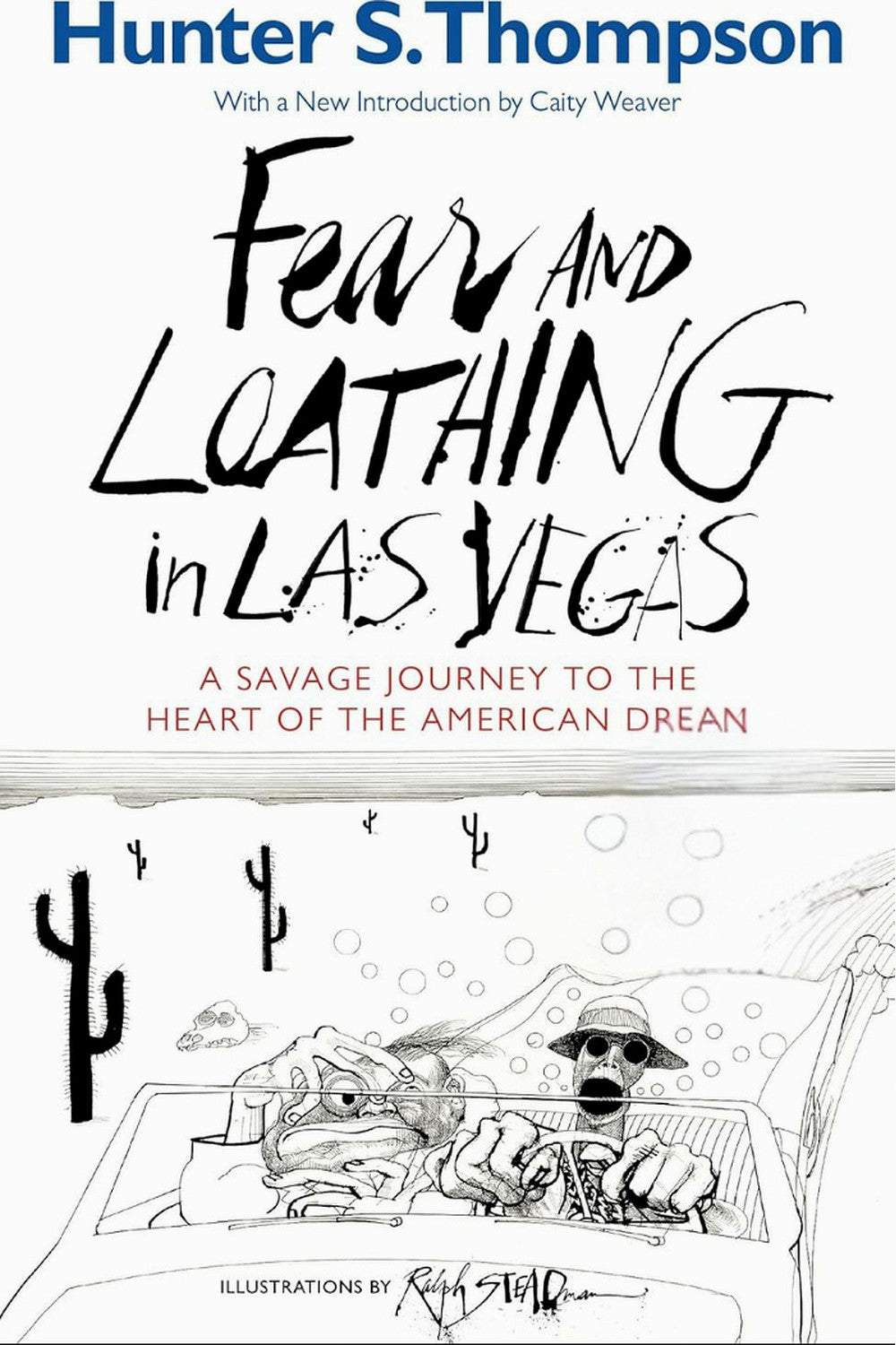 Fear and Loathing in Las Vegas by Hunter S. Thompson