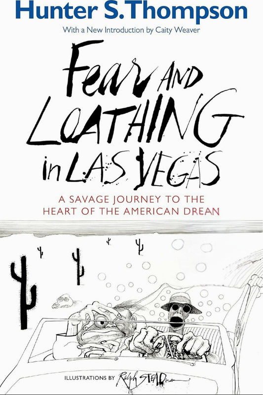 Fear and Loathing in Las Vegas by Hunter S. Thompson