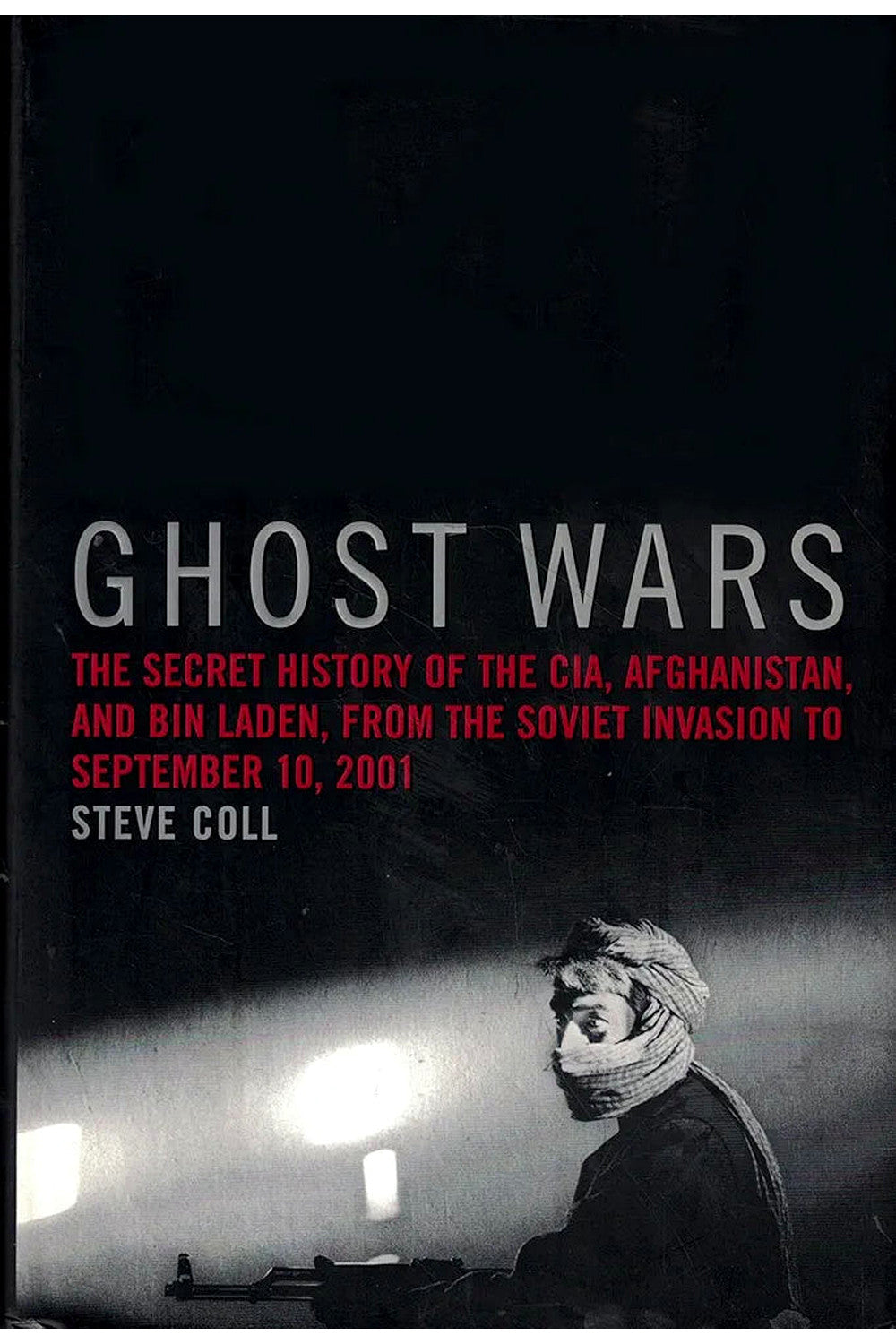 Ghost Wars by Steve Coll