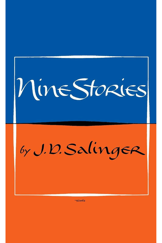 Nine Stories by J. D. Salinger