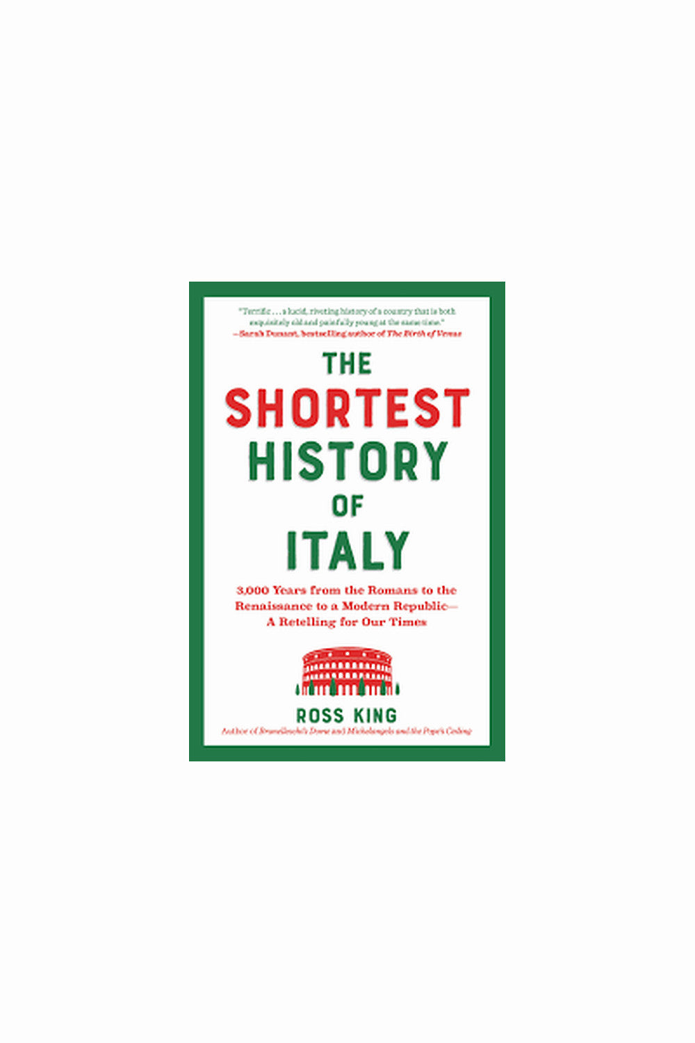 The Shortest History of Italy by Ross King