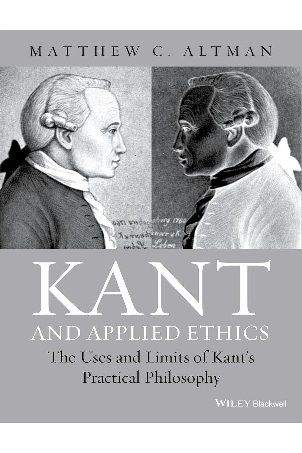 Kant and Applied Ethics by Matthew C. Altman