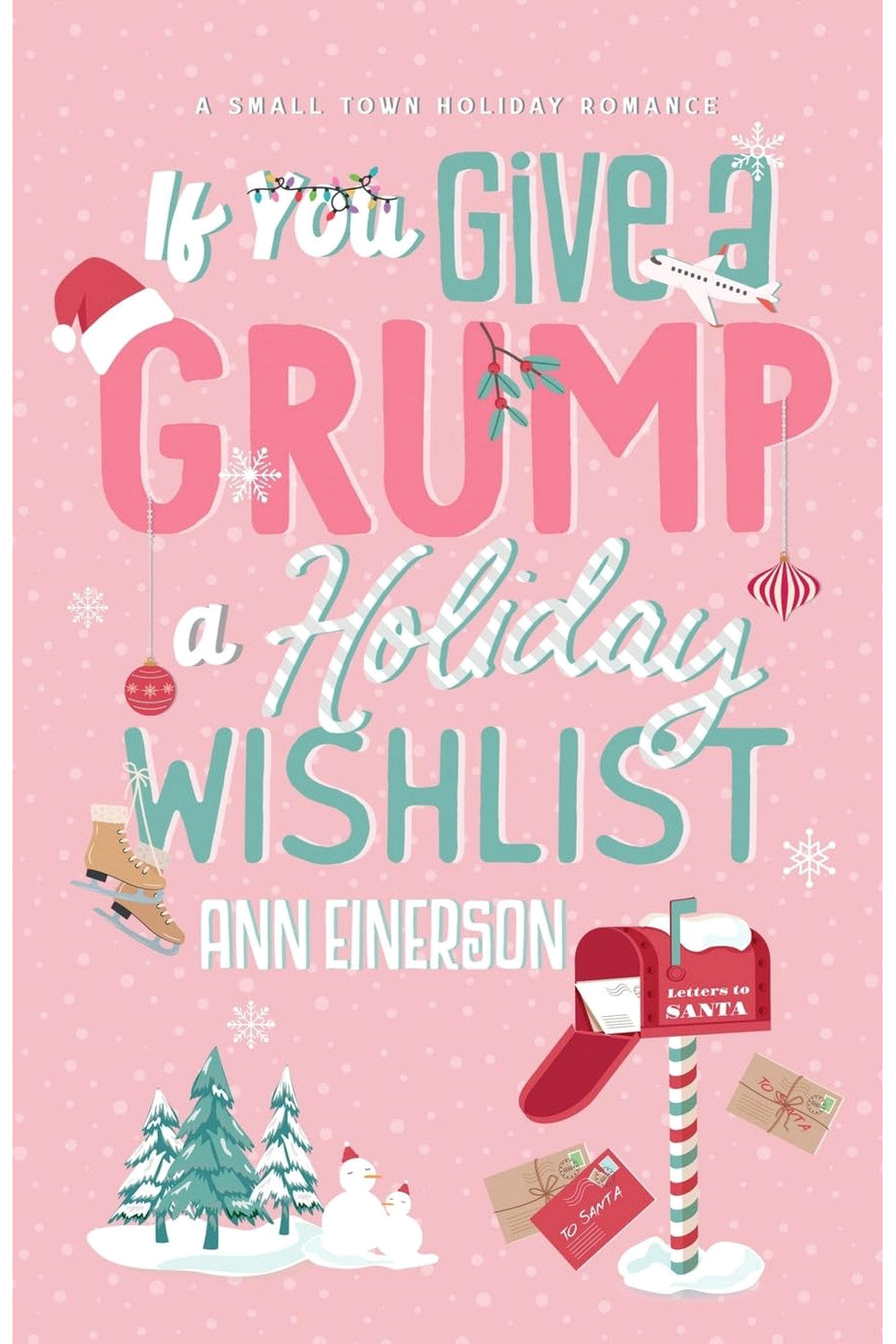 If You Give a Grump a Holiday Wishlist by Ann Einerson