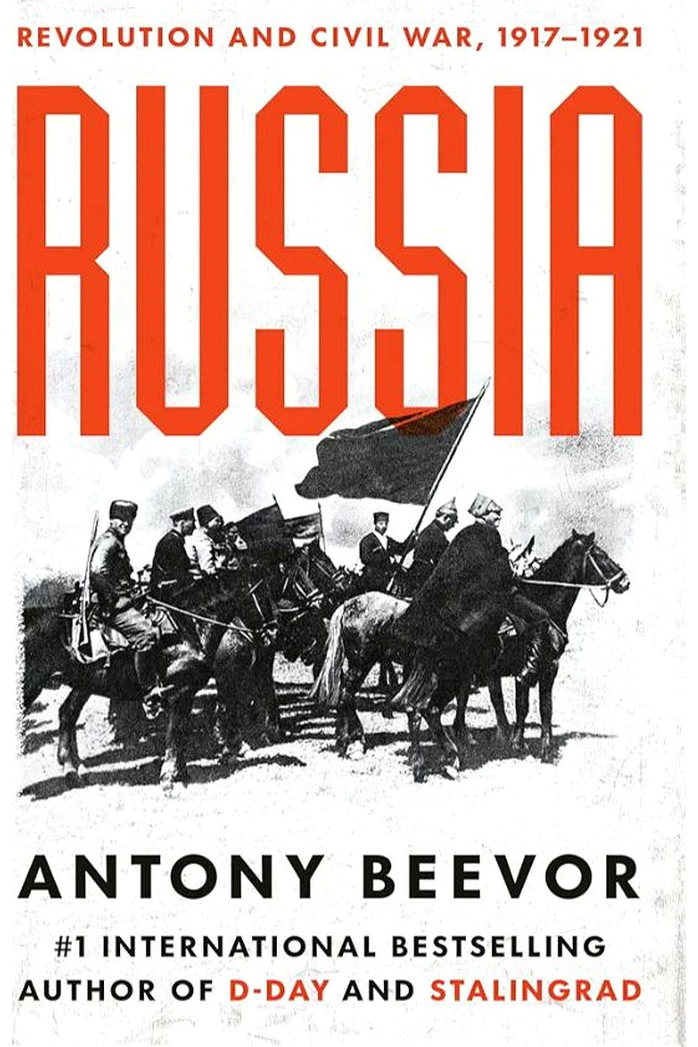 Russia: Revolution and Civil War, 1917—1921 by Antony Beevor
