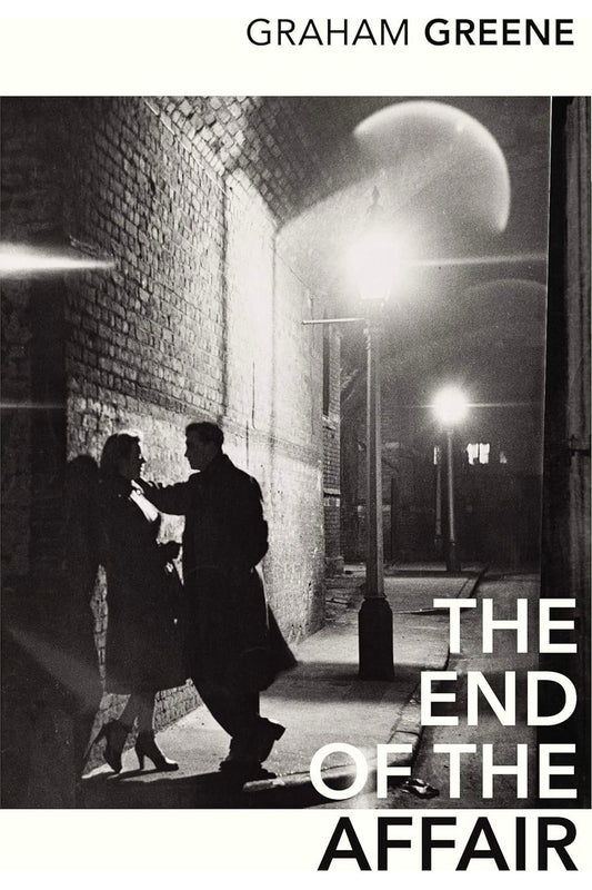 The End of the Affair by Graham Greene