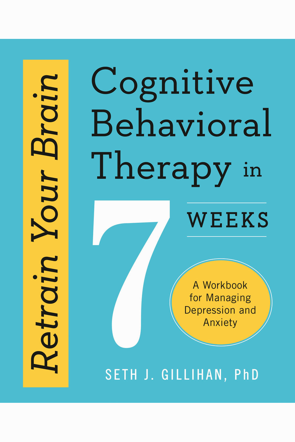 Retrain Your Brain by Seth Gillihan