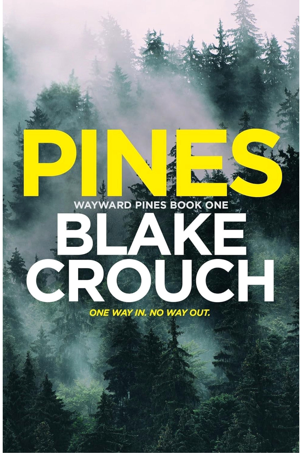 Pines by Blake Crouch