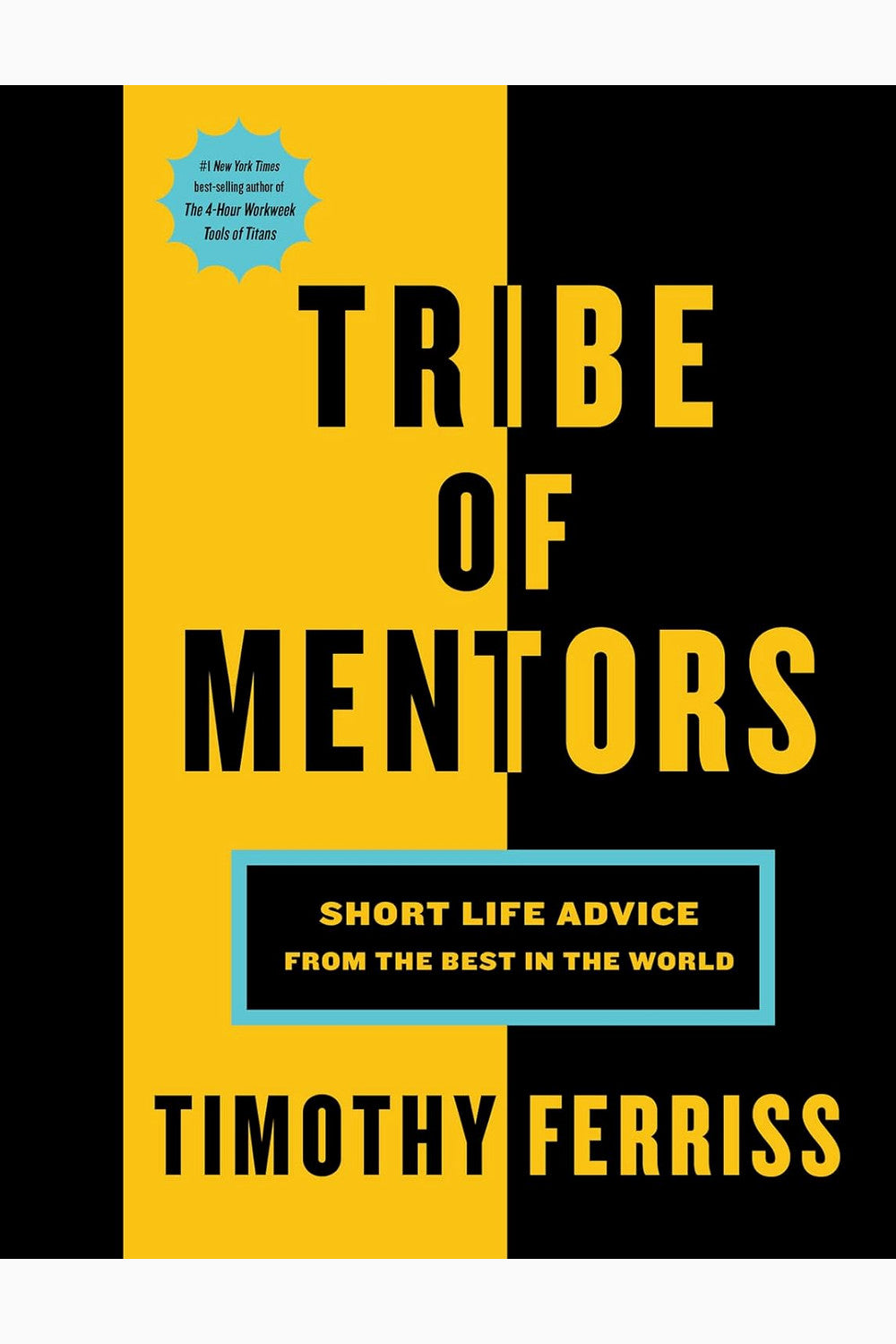 Tribe of Mentors by Tim Ferriss