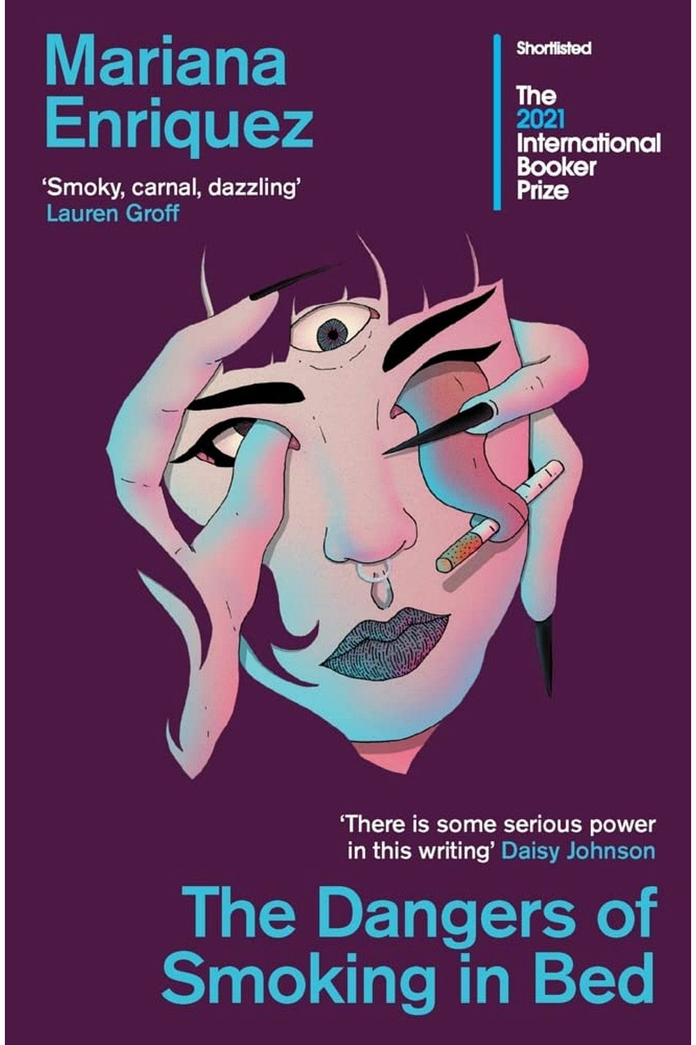 The Dangers of Smoking in Bed by Mariana Enríquez