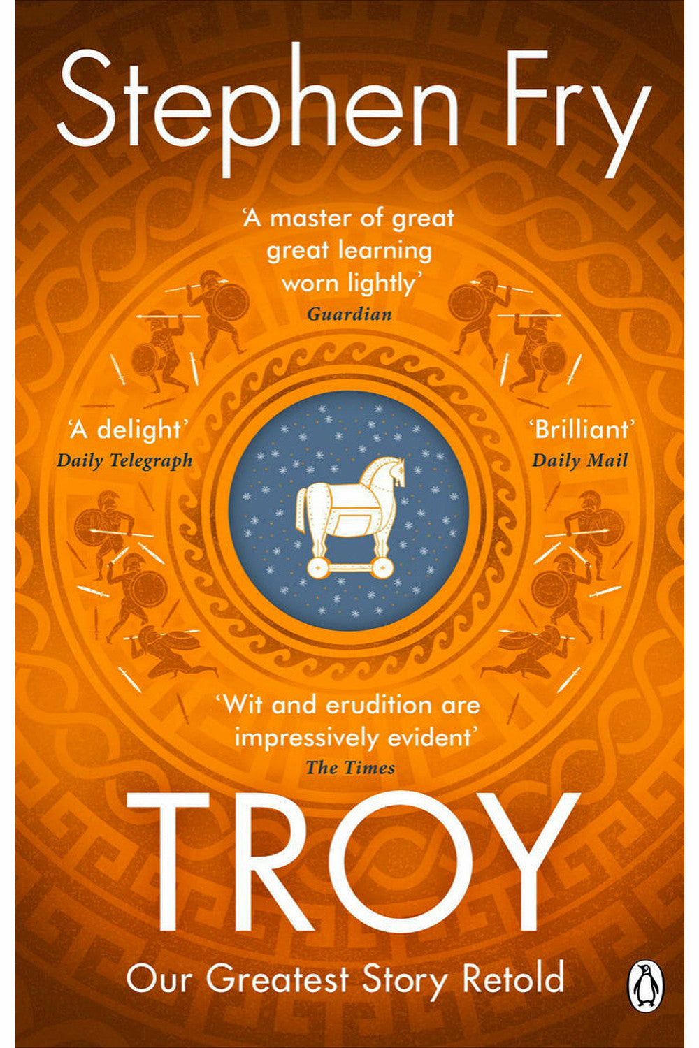Troy: The Siege of Troy Retold by Stephen Fry