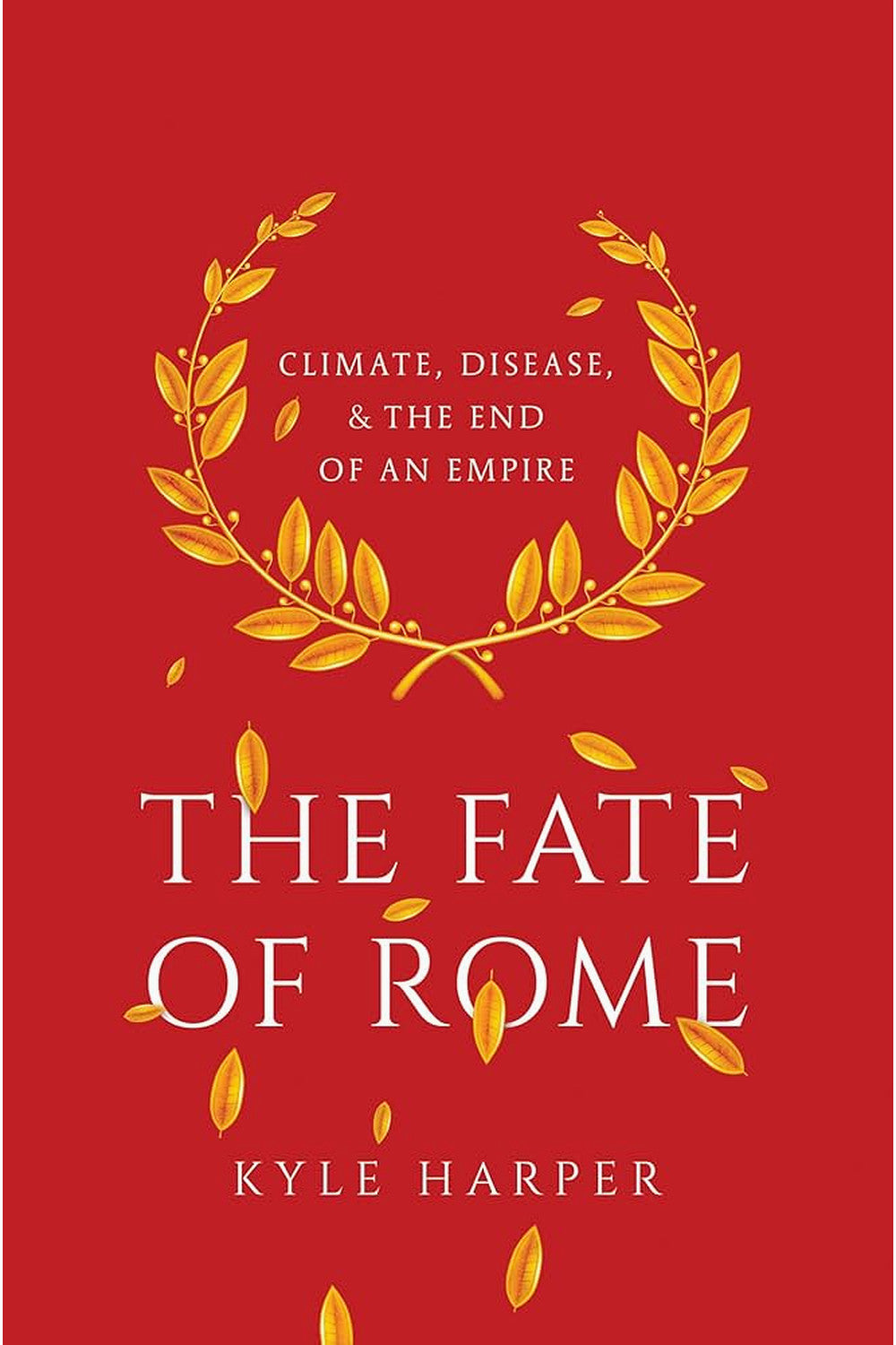 The Fate of Rome by Kyle Harper