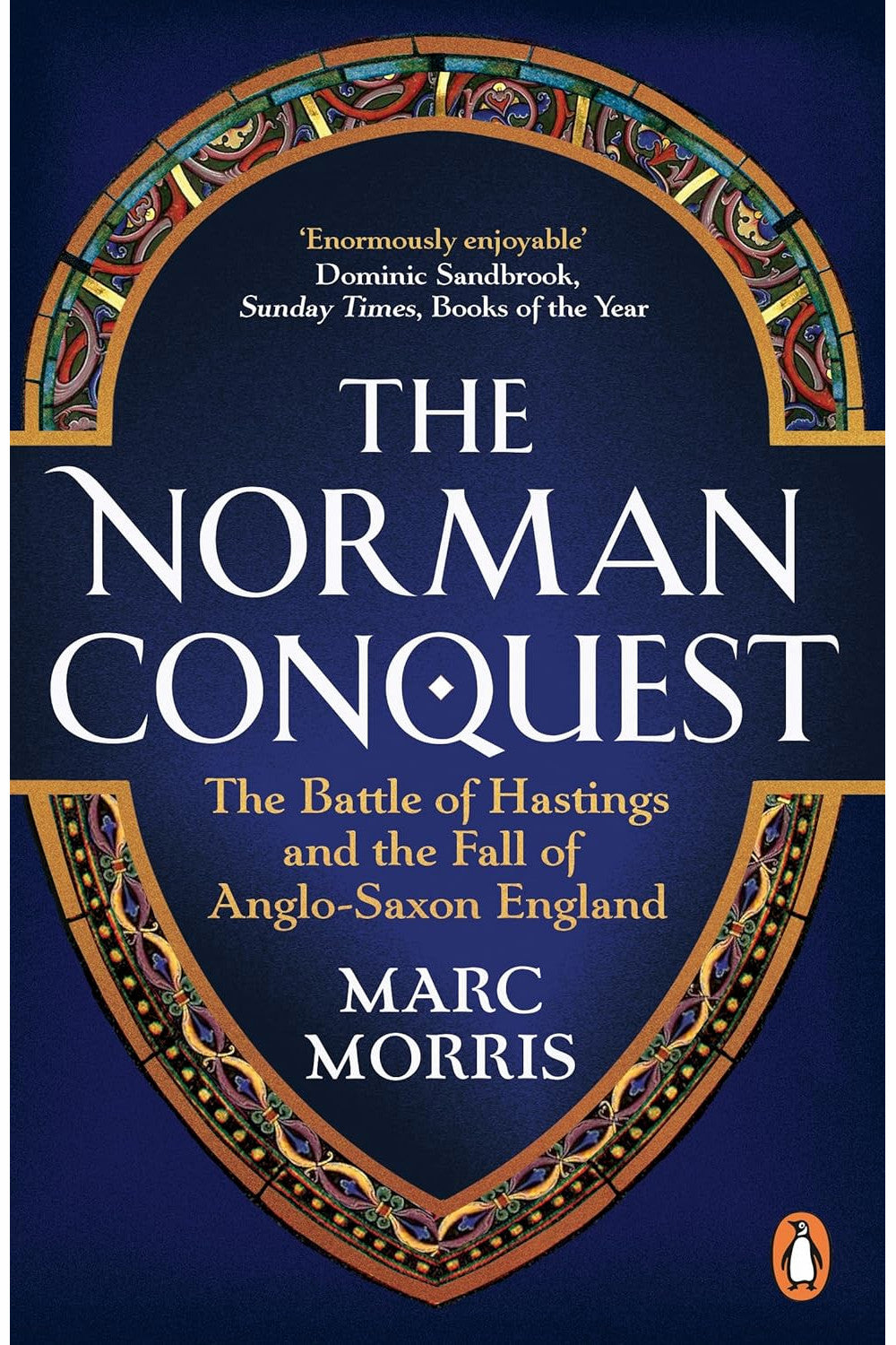 The Norman Conquest by Marc Morris