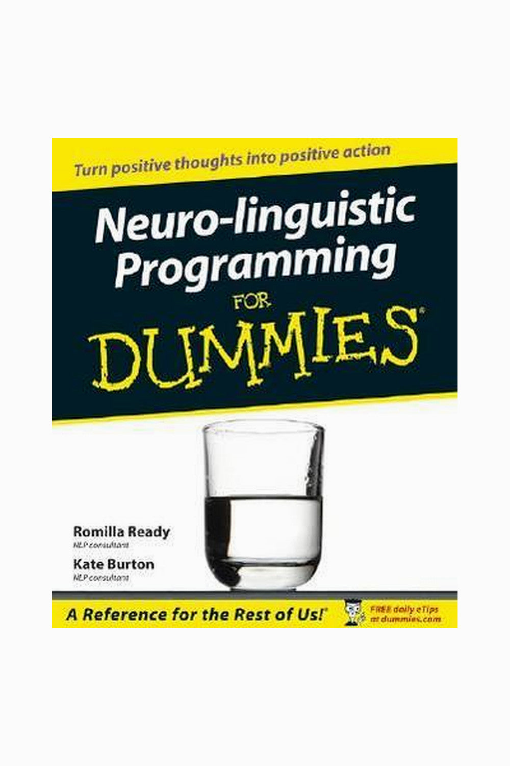 Neuro-Linguistic Programming for Dummies by Romilla Ready and Kate Burton