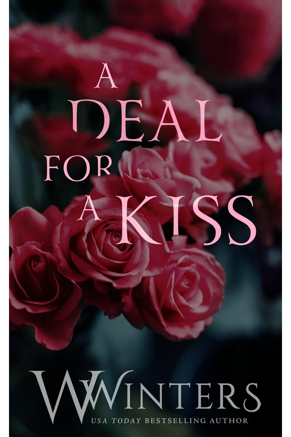 A Deal for a Kiss by W. Winters
