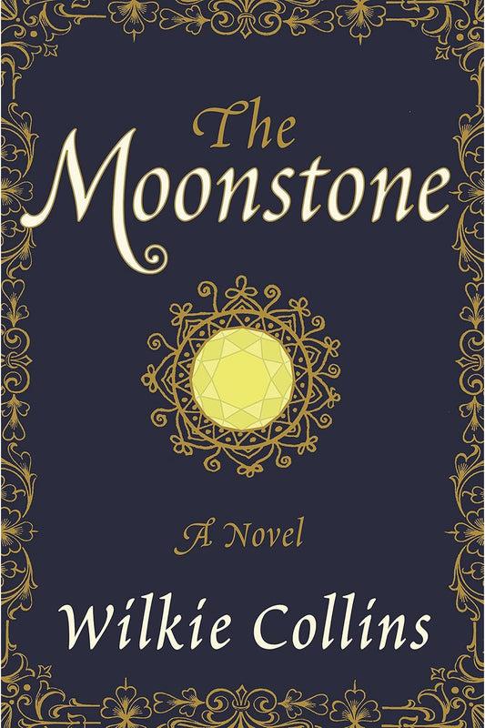The Moonstone by Wilkie Collins