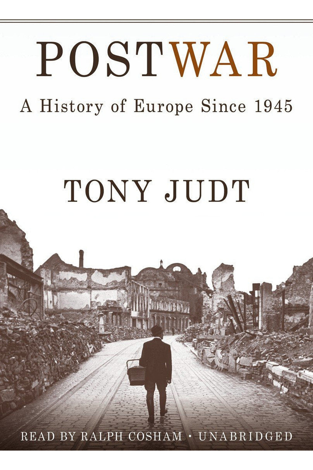Postwar: A History of Europe Since 1945 by Tony Judt