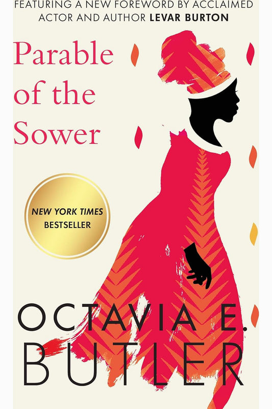 Parable of the Sower by Octavia E. Butler