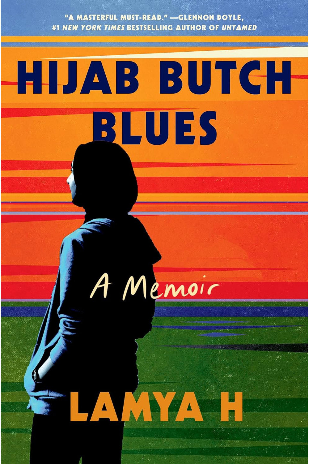 Hijab Butch Blues by Lamya H
